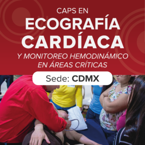 Diplomado en Ecocardiografía y Monitoreo Hemodinámico (Agosto 2026 sede CDMX)