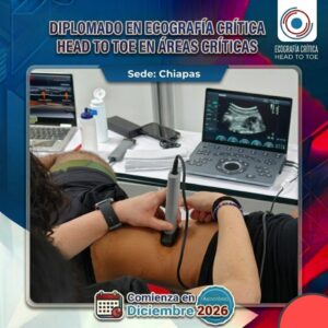 Diplomado Básico en Ecografía Crítica Head to Toe(Noviembre 2026 - Sede Chiapas)